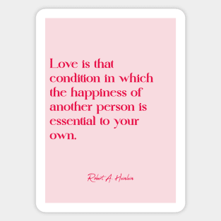 Best love quotes - Robert a. heinlein Sticker